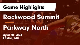 Rockwood Summit  vs Parkway North  Game Highlights - April 18, 2024