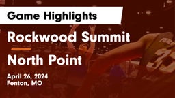 Rockwood Summit  vs North Point  Game Highlights - April 26, 2024