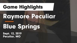 Raymore Peculiar  vs Blue Springs  Game Highlights - Sept. 12, 2019