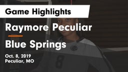 Raymore Peculiar  vs Blue Springs  Game Highlights - Oct. 8, 2019