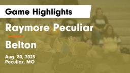 Raymore Peculiar  vs Belton  Game Highlights - Aug. 30, 2023