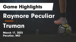 Raymore Peculiar  vs Truman  Game Highlights - March 17, 2023