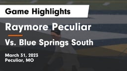 Raymore Peculiar  vs Vs. Blue Springs South Game Highlights - March 31, 2023