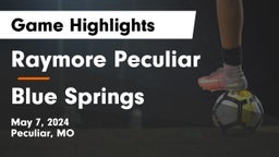 Raymore Peculiar  vs Blue Springs  Game Highlights - May 7, 2024
