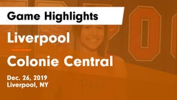 Liverpool  vs Colonie Central  Game Highlights - Dec. 26, 2019