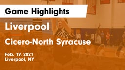 Liverpool  vs Cicero-North Syracuse  Game Highlights - Feb. 19, 2021