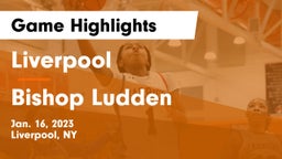 Liverpool  vs Bishop Ludden  Game Highlights - Jan. 16, 2023