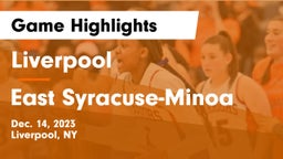 Liverpool  vs East Syracuse-Minoa  Game Highlights - Dec. 14, 2023