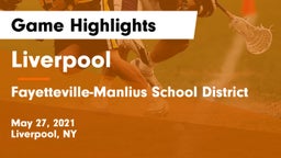 Liverpool  vs Fayetteville-Manlius School District  Game Highlights - May 27, 2021