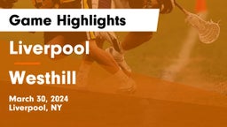 Liverpool  vs Westhill  Game Highlights - March 30, 2024