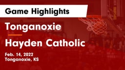 Tonganoxie  vs Hayden Catholic  Game Highlights - Feb. 14, 2022