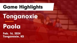 Tonganoxie  vs Paola  Game Highlights - Feb. 16, 2024