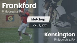 Matchup: Frankford High vs. Kensington  2017