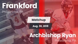 Matchup: Frankford High vs. Archbishop Ryan  2018