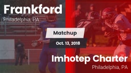 Matchup: Frankford High vs. Imhotep Charter  2018
