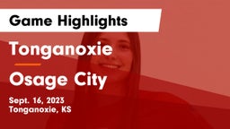 Tonganoxie  vs Osage City  Game Highlights - Sept. 16, 2023