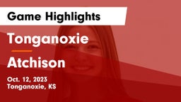 Tonganoxie  vs Atchison  Game Highlights - Oct. 12, 2023