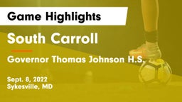 South Carroll  vs Governor Thomas Johnson H.S. Game Highlights - Sept. 8, 2022