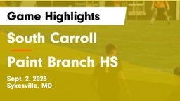 South Carroll  vs Paint Branch HS Game Highlights - Sept. 2, 2023