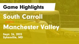 South Carroll  vs Manchester Valley  Game Highlights - Sept. 26, 2023