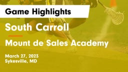 South Carroll  vs Mount de Sales Academy Game Highlights - March 27, 2023