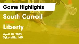 South Carroll  vs Liberty  Game Highlights - April 18, 2023