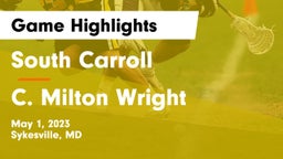 South Carroll  vs C. Milton Wright Game Highlights - May 1, 2023