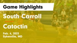 South Carroll  vs Catoctin  Game Highlights - Feb. 6, 2023