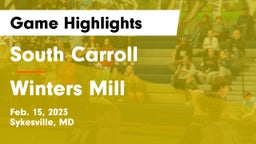 South Carroll  vs Winters Mill  Game Highlights - Feb. 15, 2023