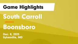 South Carroll  vs Boonsboro  Game Highlights - Dec. 8, 2023