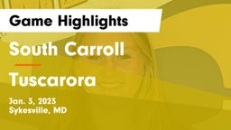 South Carroll  vs Tuscarora  Game Highlights - Jan. 3, 2023