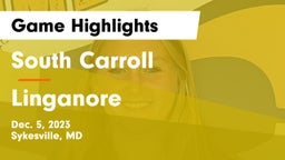 South Carroll  vs Linganore  Game Highlights - Dec. 5, 2023