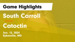 South Carroll  vs Catoctin  Game Highlights - Jan. 12, 2024