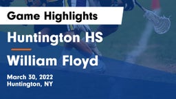 Huntington HS vs William Floyd  Game Highlights - March 30, 2022