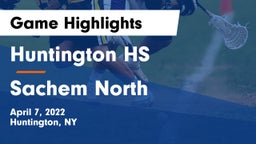 Huntington HS vs Sachem North  Game Highlights - April 7, 2022
