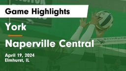 York  vs Naperville Central  Game Highlights - April 19, 2024
