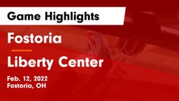 Fostoria  vs Liberty Center  Game Highlights - Feb. 12, 2022