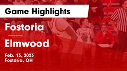 Fostoria  vs Elmwood  Game Highlights - Feb. 13, 2023