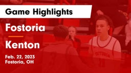 Fostoria  vs Kenton  Game Highlights - Feb. 22, 2023