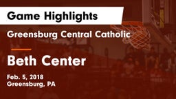 Greensburg Central Catholic  vs Beth Center Game Highlights - Feb. 5, 2018