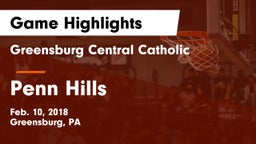 Greensburg Central Catholic  vs Penn Hills  Game Highlights - Feb. 10, 2018