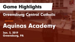 Greensburg Central Catholic  vs Aquinas Academy Game Highlights - Jan. 3, 2019
