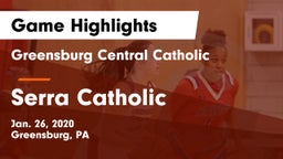 Greensburg Central Catholic  vs Serra Catholic  Game Highlights - Jan. 26, 2020