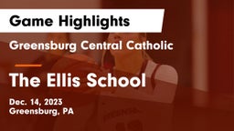 Greensburg Central Catholic  vs The Ellis School Game Highlights - Dec. 14, 2023