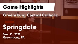 Greensburg Central Catholic  vs Springdale  Game Highlights - Jan. 12, 2024