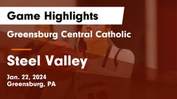 Greensburg Central Catholic  vs Steel Valley  Game Highlights - Jan. 22, 2024