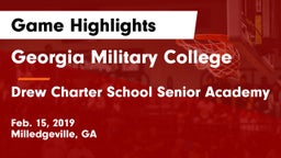 Georgia Military College  vs Drew Charter School Senior Academy  Game Highlights - Feb. 15, 2019
