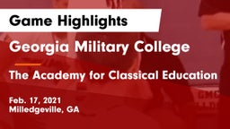 Georgia Military College  vs The Academy for Classical Education Game Highlights - Feb. 17, 2021