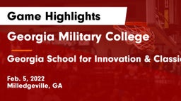 Georgia Military College  vs Georgia School for Innovation & Classics Game Highlights - Feb. 5, 2022