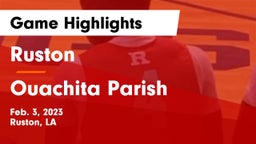 Ruston  vs Ouachita Parish  Game Highlights - Feb. 3, 2023